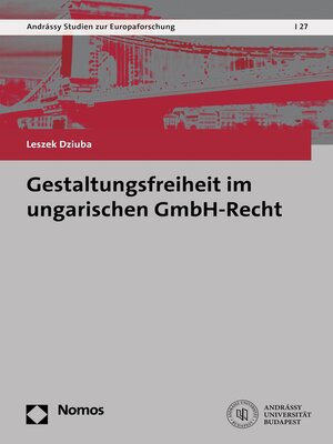 cover image of Gestaltungsfreiheit im ungarischen GmbH-Recht